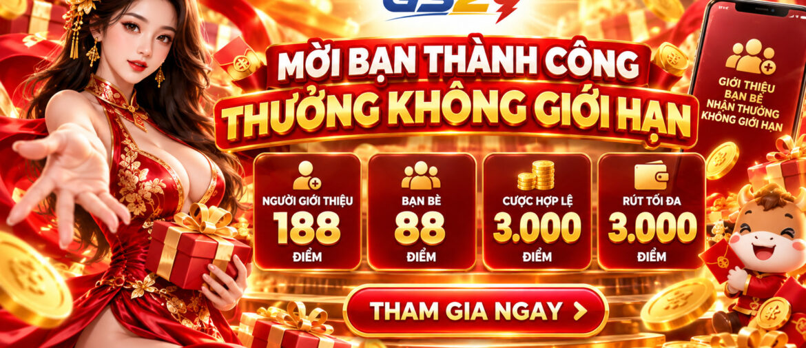 MỜI BẠN THÀNH CÔNG – THƯỞNG KHÔNG GIỚI HẠN